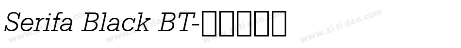 Serifa Black BT字体转换